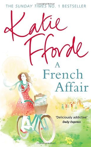 Book cover of A French Affair by Katie Fforde
