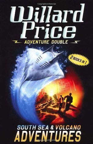 Book cover of South Sea Adventure / Volcano Adventure by Willard Price