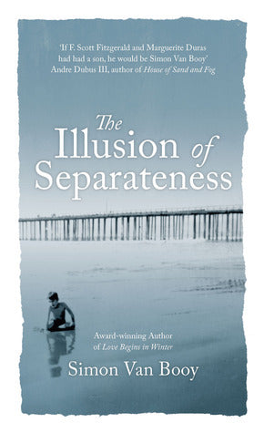 Book cover of The Illusion of Separateness by Simon Van Booy