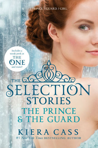 Book cover of The Selection Stories: The Prince & The Guard by Kiera Cass