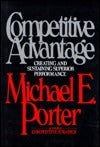 Book cover of Competitive Advantage: Creating And Sustaining Superior Performance by Michael E. Porter
