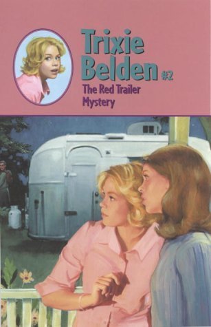 Book cover of The Red Trailer Mystery by Julie Campbell