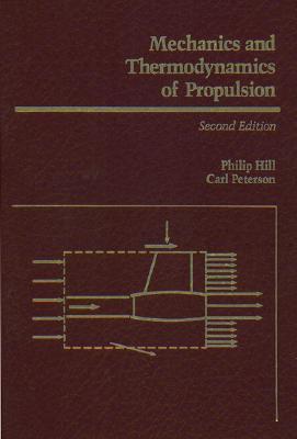 Book cover of Mechanics and Thermodynamics of Propulsion by Philip Hill, Carl Peterson