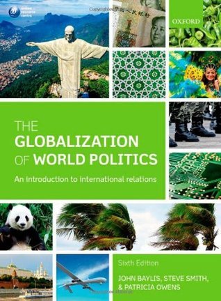 Book cover of The Globalization Of World Politics: An Introduction To International Relations by John Baylis (Ed.), Steve Smith, Patricia Owens