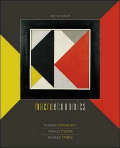 Book cover of Macroeconomics by Rudiger Dornbusch, Stanley Fischer, Richard Startz
