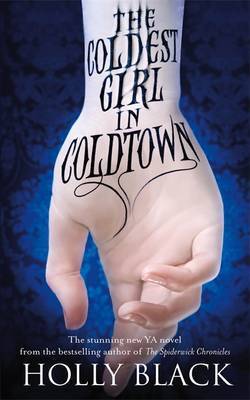 Book cover of The Coldest Girl in Coldtown by Holly Black