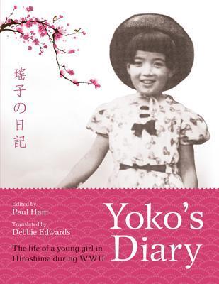 Book cover of Yoko's Diary by Paul Ham (Ed.), Debbie Edwards (Trans.)