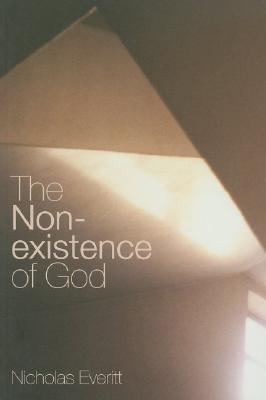 Book cover of The Non-Existence Of God by Nicholas Everitt