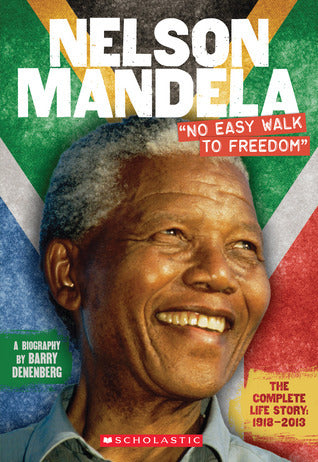Book cover of Nelson Mandela: No Easy Walk To Freedom by Barry Denenberg