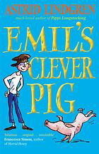 Book cover of Emil's Clever Pig by Astrid Lindgren, Tony Ross (Illus.)