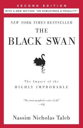Book cover of The Black Swan: The Impact Of The Highly Improbable by Nassim Nicholas Taleb