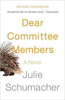 Book cover of Dear Committee Members by Julie Schumacher