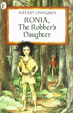 Book cover of Ronia, The Robber's Daughter by Astrid Lindgren