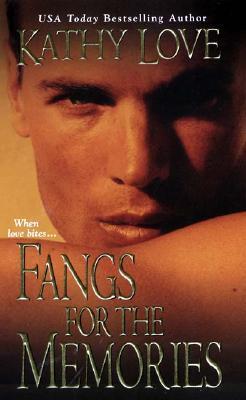 Book cover of Fangs For The Memories by Kathy Love