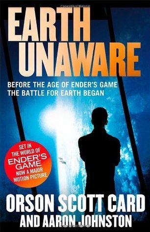 Book cover of Earth Unaware by Orson Scott Card, Aaron Johnston