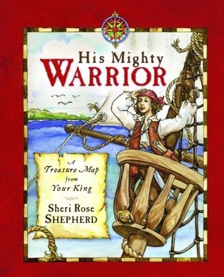 Book cover of His Mighty Warrior: A Devotional for Children by Sheri Rose Shepherd, Lisa Marie Browning (Illus.)