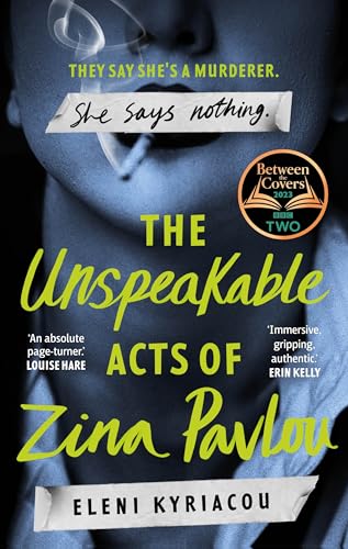 Book cover of The Unspeakable Acts Of Zina Pavlou by Eleni Kyriacou