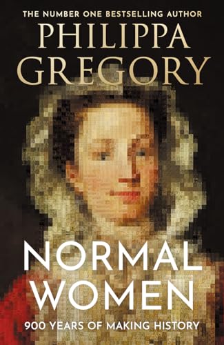 Book cover of Normal Women by Philippa Gregory