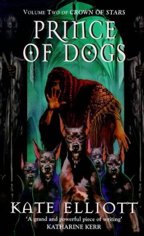Book cover of Prince Of Dogs by Kate Elliott