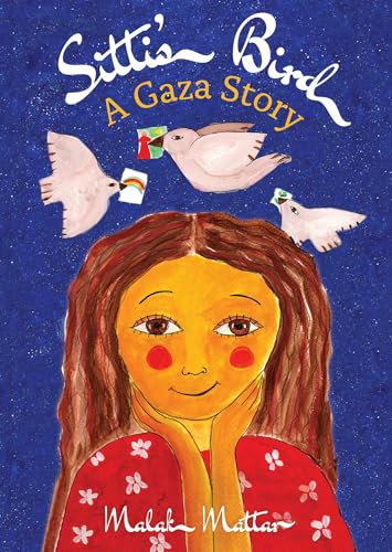 Book cover of Sitti's Bird: A Gaza Story by Malak Mattar
