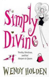 Book cover of Simply Divine by Wendy Holden