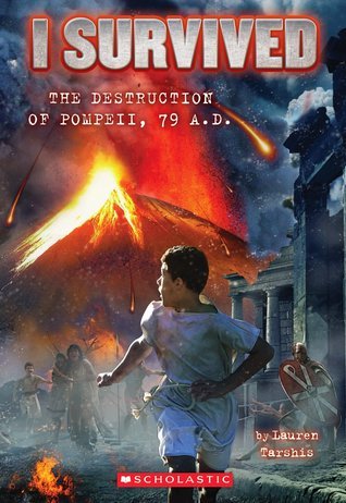 Book cover of I Survived The Destruction Of Pompeii, AD 79 by Lauren Tarshis, Scott Dawson (Illus.)