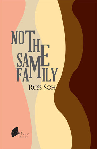 Book cover of Not The Same Family by Russ Soh
