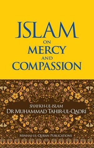 Book cover of Islam On Mercy & Compassion by Tahir-ul-Qadri Muhammad