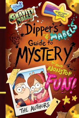 Book cover of Gravity Falls: Dipper’s And Mabel’s Guide To Mystery And Nonstop Fun by Rob Renzetti, Shane Houghton, Alex Hirsch, Stephanie Ramirez