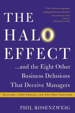 Book cover of The Halo Effect: And The Eight Other Business Delusions That Deceive Managers by Philip M. Rosenzweig