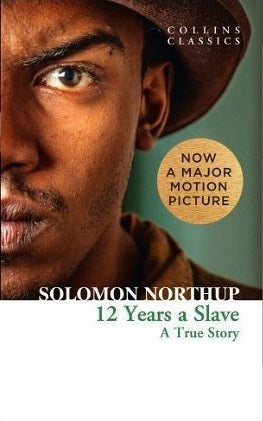 Book cover of 12 Years A Slave: A True Story by Solomon Northup