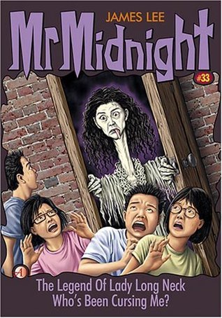 Book cover of The Legend Of Lady Long Neck / Who's Been Cursing Me? by James Lee