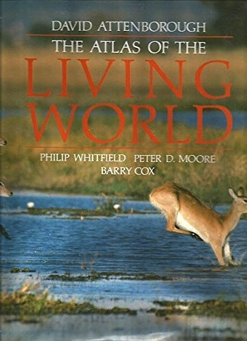 Book cover of The Atlas of the Living World by David Attenborough
