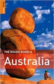 Book cover of The Rough Guide To Australia by Rough Guides, Margo Daly, Anne Dehne, David Leffman, Chris Scott, Chris Canty