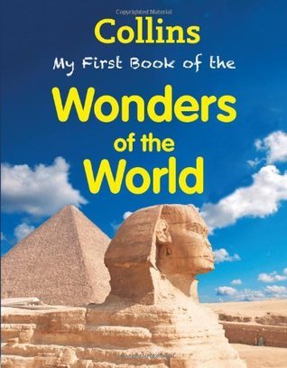 Book cover of My First Book of the Wonders of the World by HarperCollins