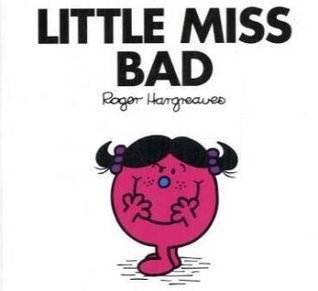 Book cover of Little Miss Bad by Adam Hargreaves, Roger Hargreaves (Creator)