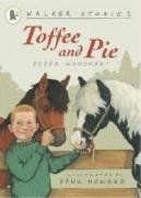 Book cover of Toffee And Pie by Pippa Goodhart, Paul Howard