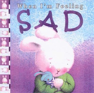 Book cover of When I'm Feeling Sad by trace-moroney