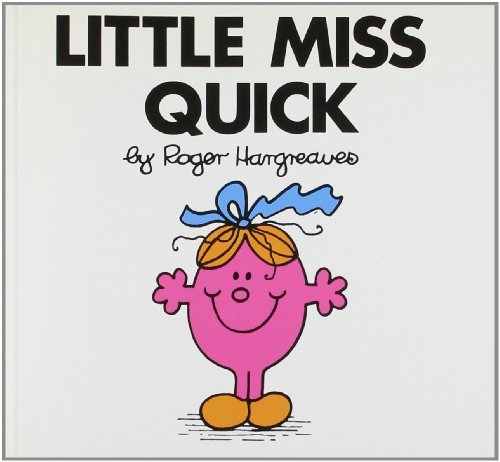 Book cover of Little Miss Quick by Roger Hargreaves