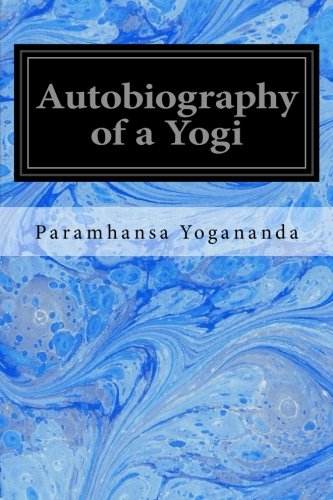 Book cover of Autobiography Of A Yogi by Paramahansa Yogananda