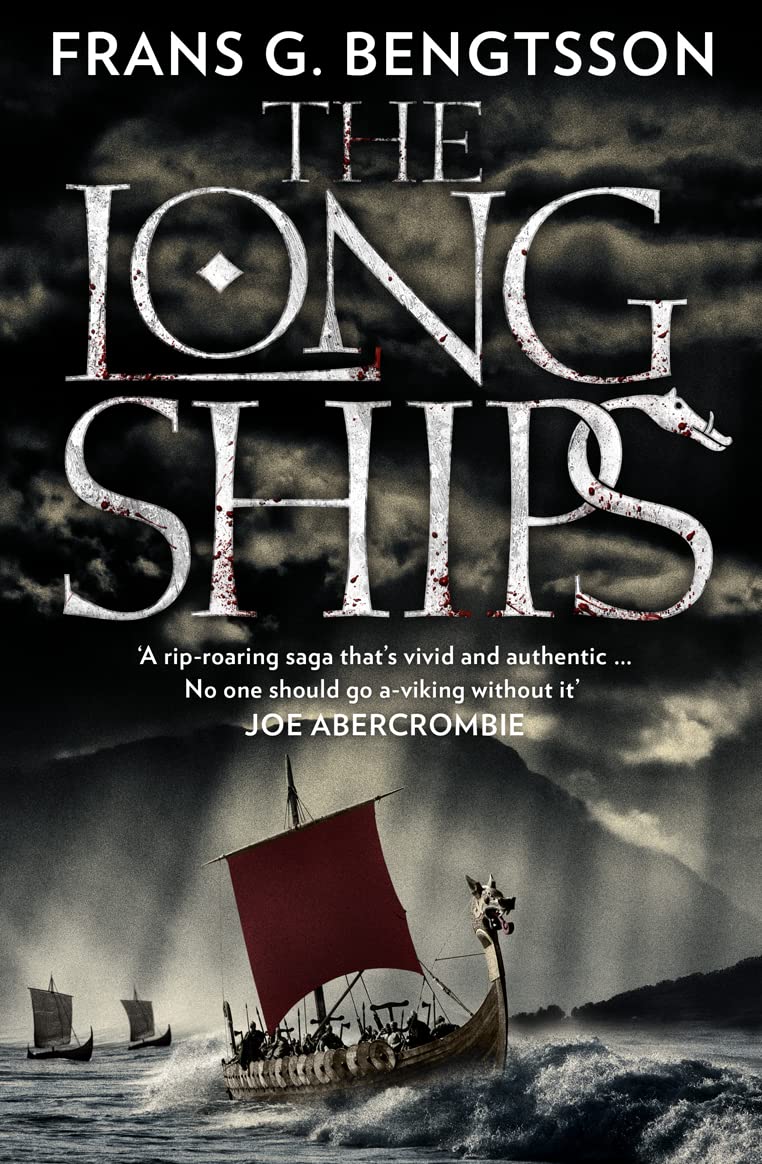 Book cover of The Long Ships: A Saga of the Viking Age by Frans G. Bengtsson, Michael Leverson Meyer (Trans.)