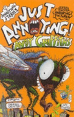 Book cover of Just Annoying by Andy Griffiths, Terry Denton