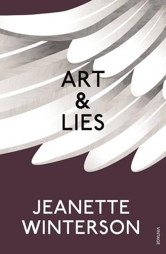 Book cover of Art And Lies: A Piece For Three Voices And A Bawd by Jeanette Winterson