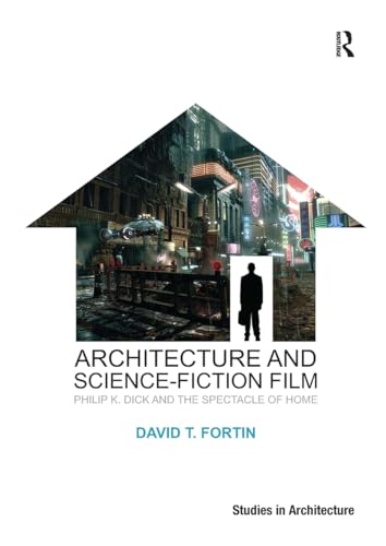 Book cover of Architecture And Science-Fiction Film by David T. Fortin