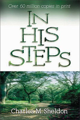 Book cover of In His Steps by Charles Monroe Sheldon