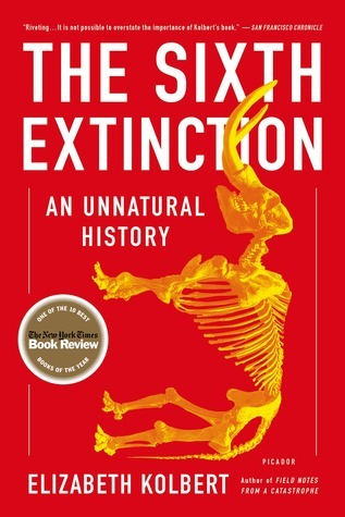 Book cover of The Sixth Extinction: An Unnatural History by Elizabeth Kolbert
