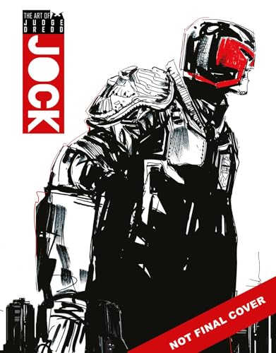 Book cover of The Art of Judge Dredd by Jock by Jock