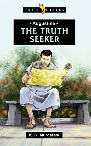 Book cover of Augustine: The Truth Seeker by K.C. Murdarasi