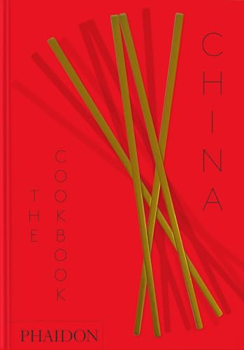 Book cover of China: The Cookbook by Kei Lum Chan, Diora Fong Chan