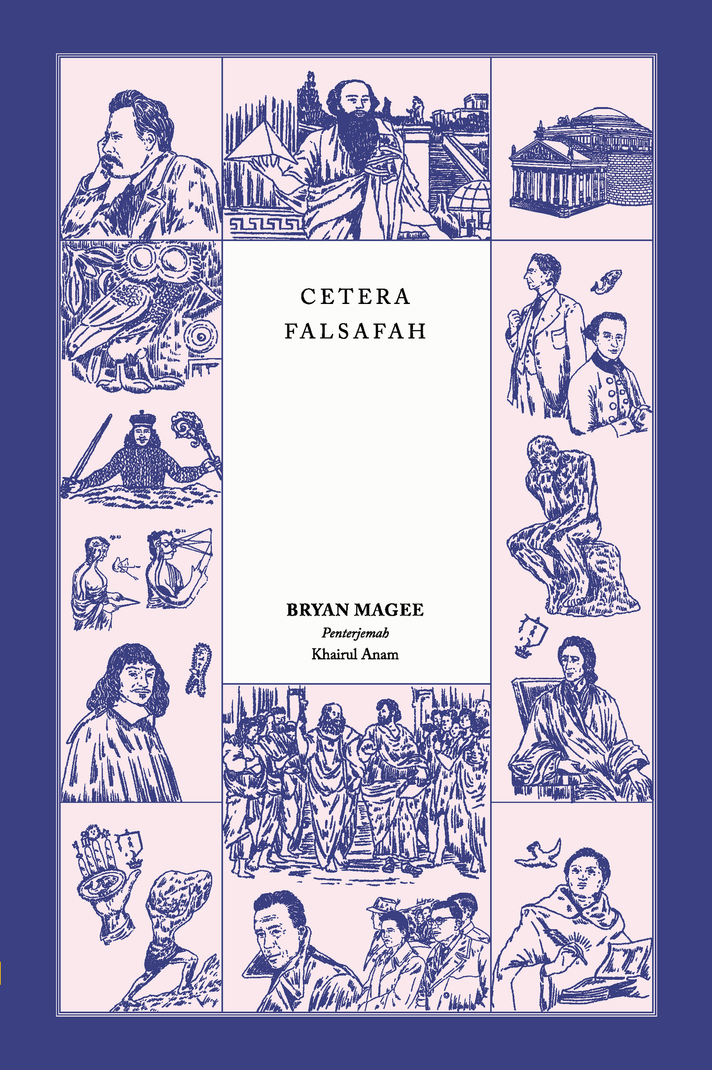 Book cover of Cetera Falsafah by Bryan Magee, Khairul Anam Che Mentri (Trans.), Alina Abdullah (Ed.)
